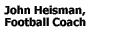 John Heisman, Football Coach
